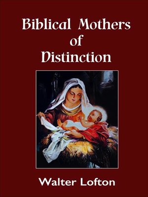 cover image of Biblical Mothers of Distinction